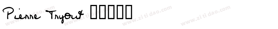 Pierre Tryout字体转换